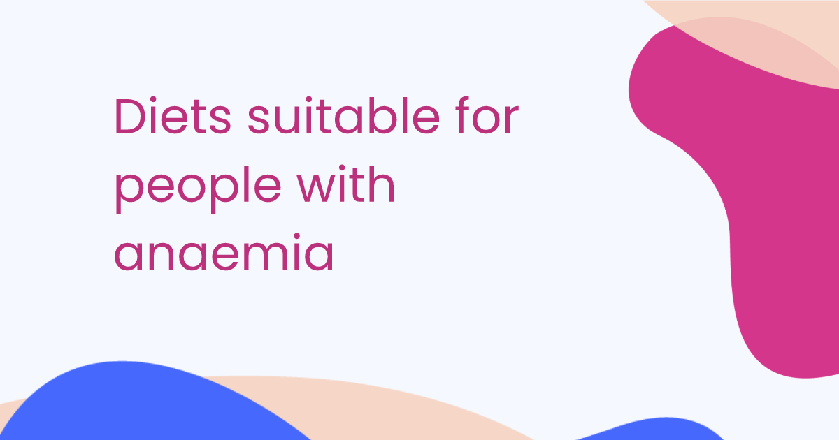 Diets suitable for people with anaemia