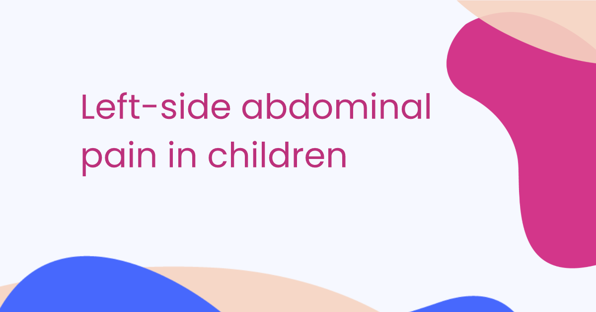 Left-side abdominal pain in children