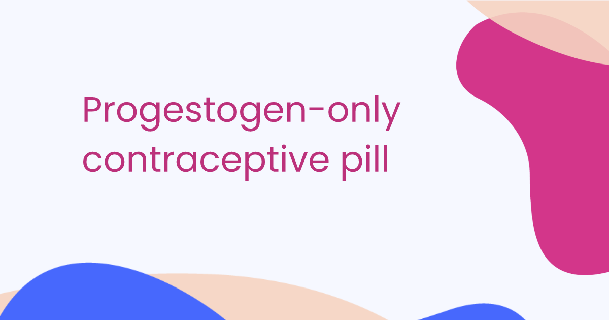 Progestogen-only contraceptive pill