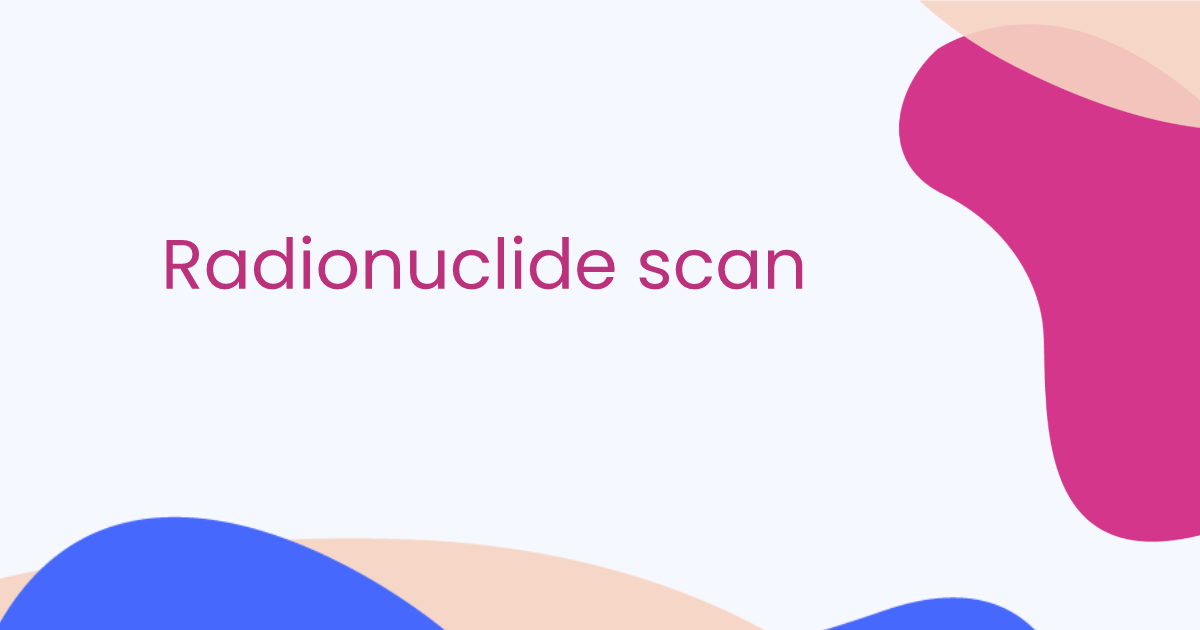 Radionuclide scan